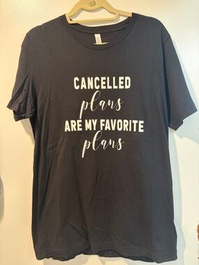 Cancelled Plans Are My Favorite Plans Black Graphic Tee